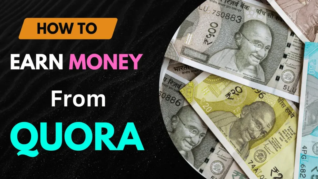 How to Earn Money by Answering Questions on Quora